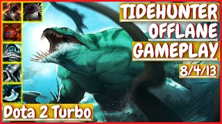 Tidehunter 8413 OFFLANE Gameplay DOTA 2 Turbo 732 [upl. by Kcirtap188]