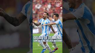 El golazo de Nico Otamendi para Argentina contra Venezuela 😱 [upl. by Kaitlin]