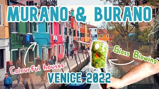 MURANO amp BURANO  VENICE ITALY 2022  Glass Blowing Demonstration [upl. by Nallaf]