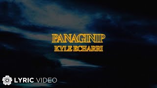 Panaginip  Kyle Echarri Lyrics  New Views Album [upl. by Alexis988]