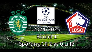 Vlog Sporting CP 2 vs 0 Lille Uefa Champions League 2425 [upl. by Oivalf110]