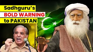 Sadhgurus SHOCKING WARNING to Pakistan  A Warning You Cant Ignore  Islam  Pakistan  India [upl. by Eihpos]