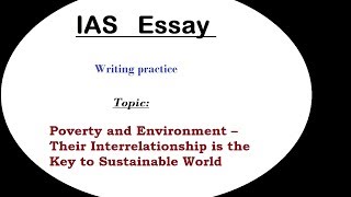 Essay writing discussion IAS Poverty and Environment Interrelationship [upl. by Moffit]