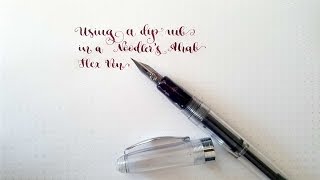 My Frankenpen Using a Dip Nib in a Noodlers Ahab Flex Pen [upl. by Klenk]