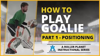 Inline Hockey Goalie Training  Part 1  Positioning [upl. by Artina367]