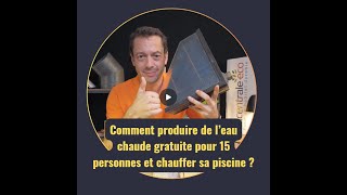 Comment produire de leau chaude sanitaire gratuitement [upl. by Grimes970]