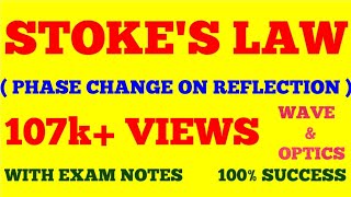 STOKES LAW  PHASE CHANGE ON REFLECTION  WAVE amp OPTICS  WITH EXAM NOTES [upl. by Jamil]