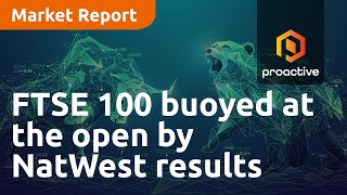 FTSE 100 buoyed at the open by NatWest results Rightmove backs guidance  Market Report [upl. by Anelram765]