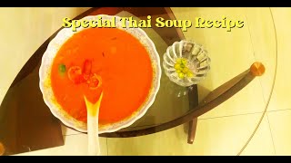 Special Thai Soup Recipe [upl. by Oicram399]