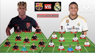 Nico Williams vs Mbappe  Barcelona vs Real Madrid Line Up Season 20242025  Squad Update Today [upl. by Mali]