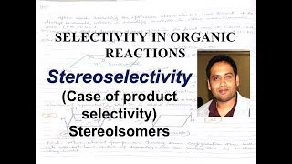 Stereoselective reactions [upl. by Desdamona261]