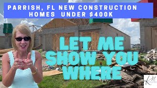 Affordable New Construction Homes in Parrish FL UNDER 400k  Neighborhoods Amenities amp Fees [upl. by Ackerley]