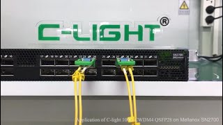 Application of Clight 100G CWDM4 QSFP28 on Mellanox SN2700 [upl. by Efeek]