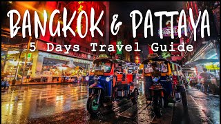 Your Perfect 5 Days Bangkok amp Pattaya Travel Guide [upl. by Sirotek]