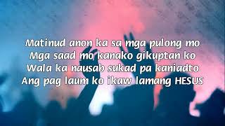 Matinud anon ka with lyrices bisaya song [upl. by Aramas]