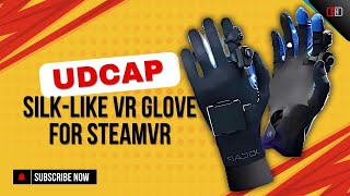 The Ultimate VR Experience UDCAP SilkLike VR Glove for SteamVR [upl. by Nner]