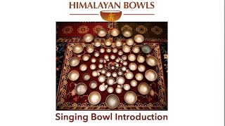 Singing Bowl Introduction from Himalayan Bowls [upl. by Onia]