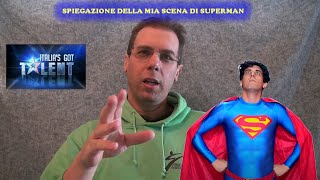 Spiegazione della mia edizione di Superman a Italias Got Talent [upl. by Omura668]