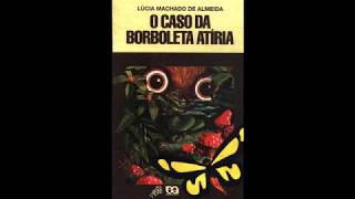 O caso da borboleta Atiria COLEÇÃO VAGA LUME [upl. by Brebner]