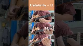 Celebrity  IU  acoustic guitar cover acoustic fingerstyle guitar celebrity guitarcover IU [upl. by Reames27]