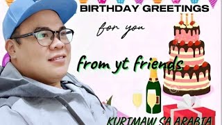 Pahabol Birthday Greetings to Kurimaw sa Arabia from the Original teamsharedocumentaryhighligths [upl. by Wrdna]