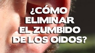 Como eliminar el zumbido de los oidos tinnitus y como tratarlo [upl. by Ulrika]