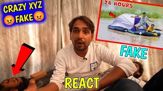 Crazy Xyz Fake Challenge 24 Hours Camping In Water Challenge 😡 Mr Indian Hacker React [upl. by Dier297]