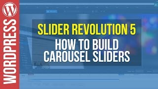 Slider Revolution 5 for Wordpress  Carousel Slider Tutorial [upl. by Lorianne]