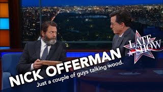 Nick Offerman Knows His Wood [upl. by Eitsirk121]