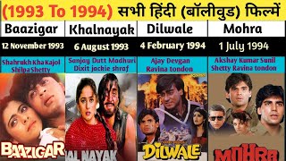 1993 To 1994 Of All Bollywood Movies List [upl. by Latnahs]