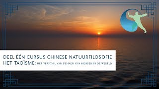 Deel één van de cursus Chinese Natuurfilosofie het Taoïsme [upl. by Anesusa530]