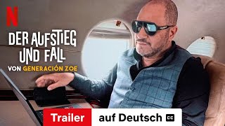 Der Aufstieg und Fall von Generación Zoe mit Untertitel  Trailer auf Deutsch  Netflix [upl. by Minton]