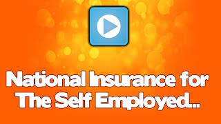 National Insurance for the self employed  basics [upl. by Geehan]