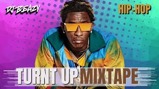 Turnt Up Mixtape🔥Best 2023 Hip Hop Rap Playlist Gunna YoungThug Drake SexyyReddtrendingviral BEAZY [upl. by Aronas174]