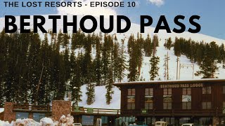 Berthoud Pass  The Lost Resorts Episode 10 ft SRG Skiing [upl. by Aokek39]