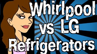 Whirlpool vs LG Refrigerators [upl. by Hoye]