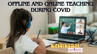 Offline and online teaching during covid  English Investigatory Project  Class 12 English Project [upl. by Leerzej]