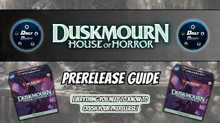 Duskmourn PreRelease Guide  A PreRelease “How To” Set Breakdown and Deck Build [upl. by Dirgis481]