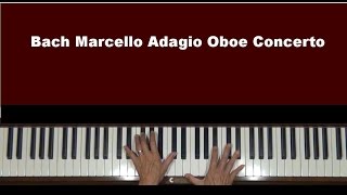 Bach Marcello Adagio Oboe Concerto Slow Piano Tutorial Sped [upl. by Oravla]