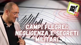 CAMPI FLEGREI NEGLIGENZA E SEGRETI MILITARI di NICOLA BIZZI con GIANLUCA LAMBERTI 🎬✅ [upl. by Epperson]