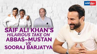 Saif Ali Khan’s hilarious take on Abbas Mustan Vs Sooraj Barjatya  Sit With Hitlist [upl. by Tersina]