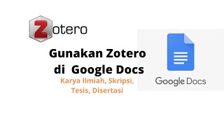 Zotero Menggunakan Zotero di Google Docs [upl. by Campos]