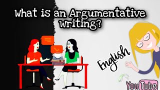 What is an Argumentative Writing  Argumentative structure and tips [upl. by Elison]