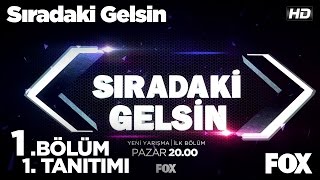 Sıradaki Gelsin Pazar 2000de FOXta [upl. by Eidoc29]