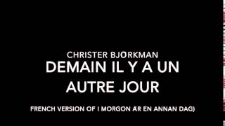 Christer Björkman  Demain il y a un autre jour [upl. by Ahsimek815]