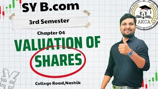 SY Bcom Chap 4 Valuation of Shares semester 3  Lec 02 [upl. by Nahtnamas]