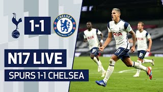 N17 LIVE  POSTMATCH REACTION  Spurs 11 Chelsea [upl. by Mayor]