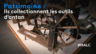 Patrimoine  ils collectionnent les outils dantan [upl. by Toffic]