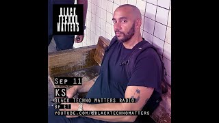 KS  Black Techno Matters Radio [upl. by Remlap411]