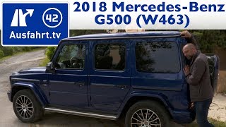 2018 MercedesBenz G 500 W463  Kaufberatung Test Review [upl. by Ylus]